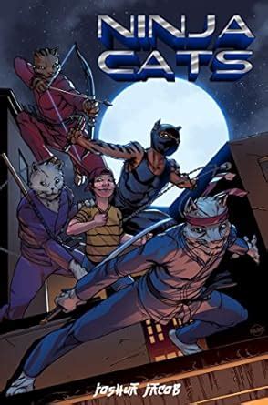 Ninja Cats eBook : Jacob, Joshua: Amazon.in: Kindle Store