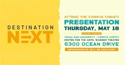 Corpus Christi DestinationNEXT Presentation, Texas A&M University ...
