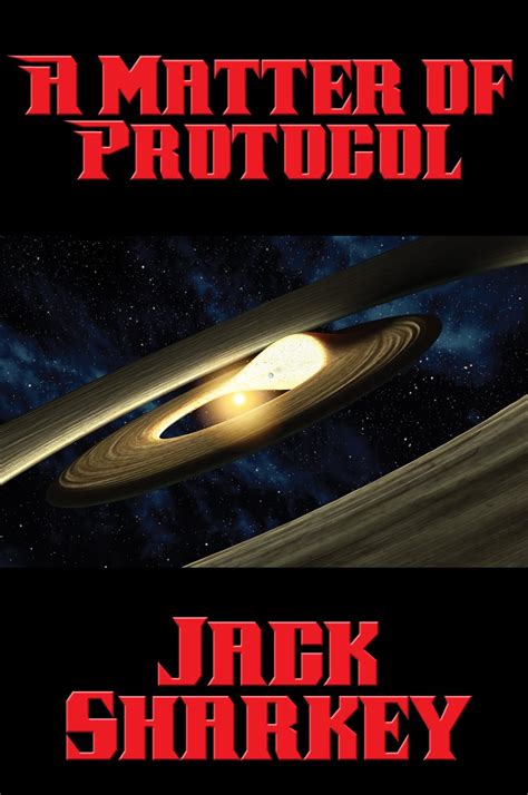 A Matter of Protocol eBook : Sharkey, Jack: Amazon.in: Books