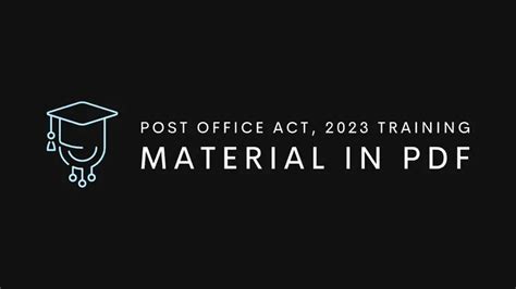 Post Office Act, 2023 Training Material in PDF - Postalstudy | Post ...