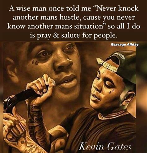 kevin gates quotes about friends - Maranda Juarez