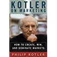 Buy Kotler on Marketing: How to Create, Win, and Dominate Markets Book ...
