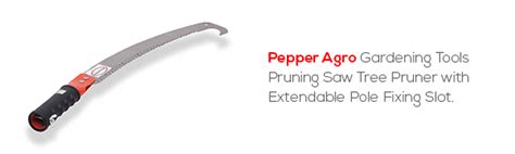 Pepper Agro Gardening Tools Pruning Saw Tree Pruner with Extendable ...