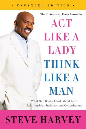 Act Like a Lady, Think Like a Man, Expanded Edition: What Men Really ...