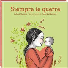 SIEMPRE TE QUERRE | Robert Munsch | Segunda mano | Casa del Libro