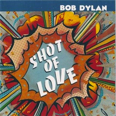 Bob Dylan - Shot Of Love (2002, CD) | Discogs