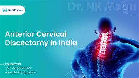 Anterior Cervical Discectomy Cost in India | Treatment by Dr. N.K. Magu - anterior cervical discectomy