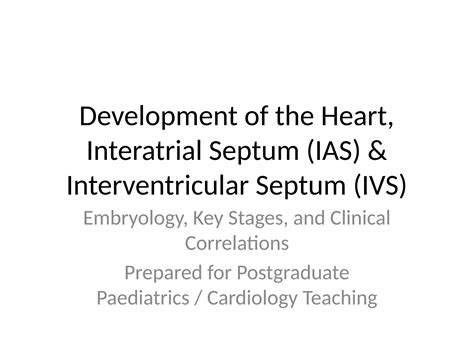Heart_Development_IAS_IVS_Embryology_34slides.pptx