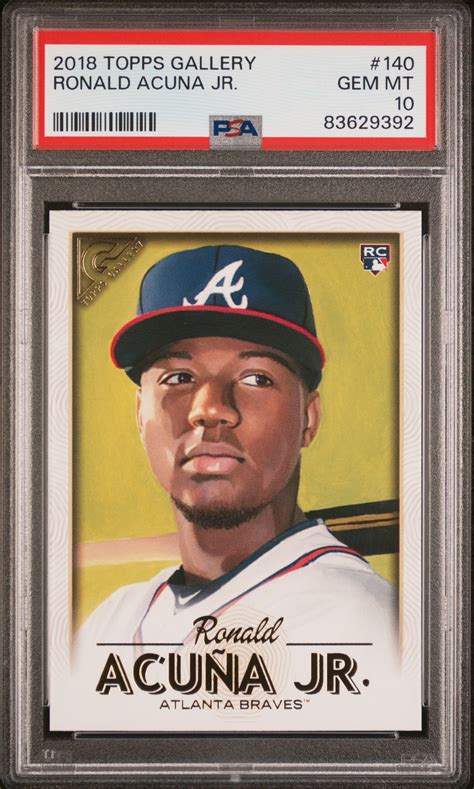 Ronald Acuna Jr. 2018 Topps Gallery #140 Base PSA 10 Price Guide ...