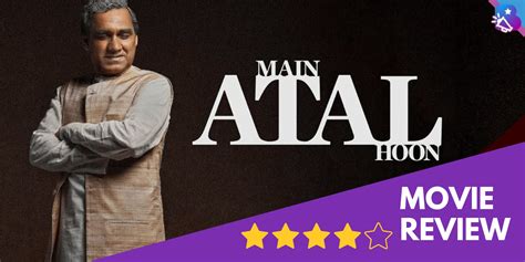 Main Atal Hoon Movie Review: Pankaj Tripathi Shines in a Riveting Tale ...