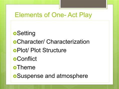 The following are the elements of one-act play | PPTX