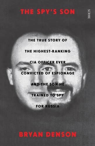 Buy The Spy's Son: the true story of the highest-ranking CIA officer ...