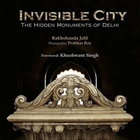 Invisible City: The Hidden Monuments of Delhi - 2014 : Rakhshanda Jalil ...