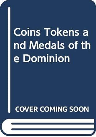 Amazon.in: Buy Coins Tokens and Medals of the Dominion Book Online at ...