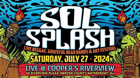 Sol Splash - Live Reggae, Dead Bands & Art Fest - Featuring Mighty ...