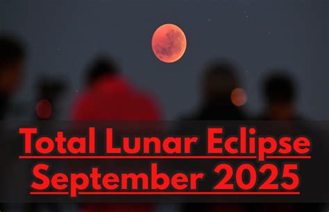 Total Lunar Eclipse On September 7 & 8: Date & Timings City-Wise ...