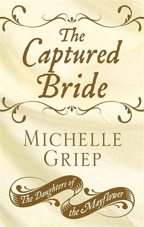 Buy The Captured Bride: 3 (Daughters of the Mayflower) Book Online at ...
