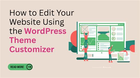 How to Edit Your Website Using the WordPress Theme Customizer