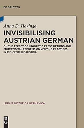 Buy Invisibilising Austrian German: On the effect of linguistic ...