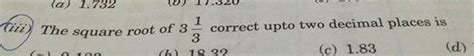 Find the square root of 3 4/5 to two decimal places
