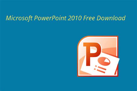 Microsoft PowerPoint 2010 Free Download (Win10 32/64 bit & Win11 ...