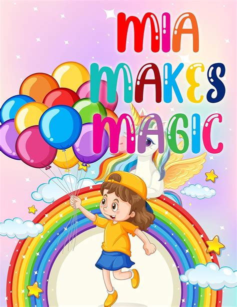 Mia Makes Magic : A Children’s Picture Book about Appreciation ...
