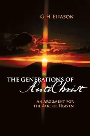 The Generations of Antichrist eBook : Eliason, GH: Amazon.in: Books