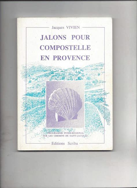 Jalons pour Compostelle en Provence : Amazon.in: Books