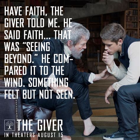 "Have faith, the Giver told me." | Famous quotes from the giver, Giver ...