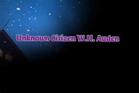 The Unknown Citizen by W.H Auden : Summar, Questions Answers and ...