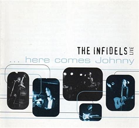 Here Comes Johnny: Infidels,The: Amazon.in: Music}