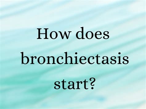 How does bronchiectasis start? | Salt Therapy for bronchiectasis ...