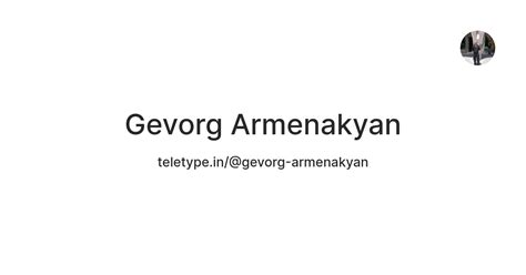 Gevorg Armenakyan — Teletype