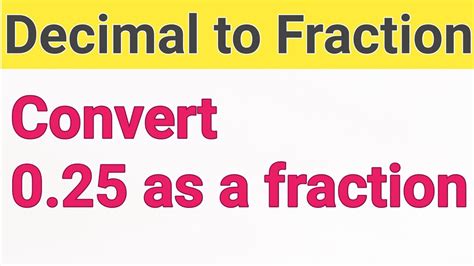 0.25 as a Fraction ||Decimal as a Fraction||Express 0.25 in the form of ...