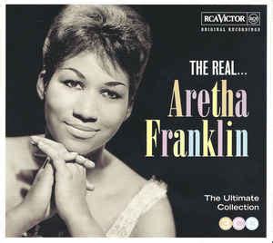 Aretha Franklin - The Real... Aretha Franklin - The Ultimate Collection ...