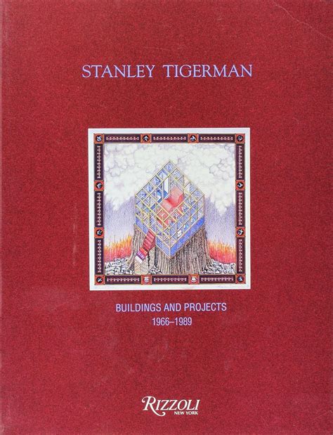 Buy Stanley Tigerman: Buildings and Projects, 1966-89 Book Online at ...