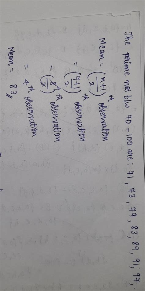 find the mean of prime numbers between 70 and hundred - Brainly.in