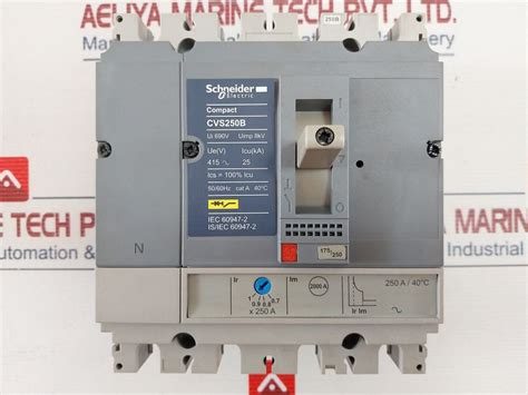 Schneider Electric Cvs250B Circuit Breaker 50/60Hz – Aeliya Marine Tech®