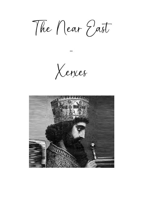 Xerxes: Ancient History’s Most Ruthless King Revealed
