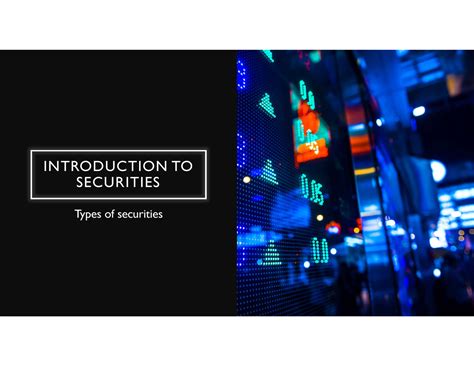 Types of Securities - echj - INTRODUCTION TO SECURITIES Types of ...