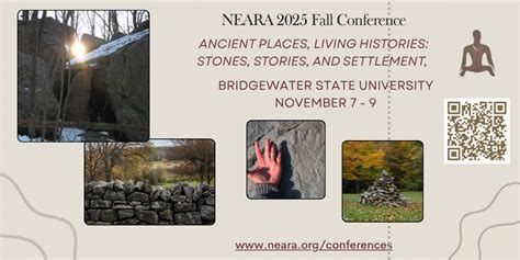 NEARA Fall 2025 Conference – Ancient Places, Living Histories ...