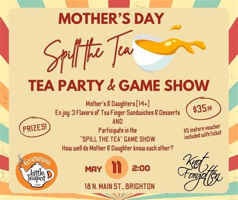 Mother’s Day “Spill the Tea” Tea Party, Knot Forgotten, Brighton, 11 ...