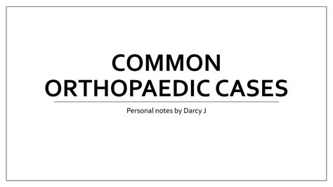 Orthopaedics Study Outlines | PPTX | Death, Injury, or Military Conflict | Sensitive Topics