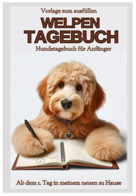 Goldendoodle Welpentagebuch Vorlage zum ausfüllen Familienhund Doodle ...