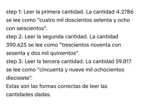 Solved: Escribe como se leen las siguientes cantidades: 1. 4.2786 2 ...