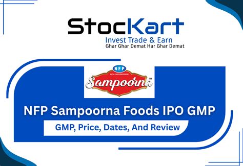 NFP Sampoorna Foods IPO GMP, Price, Dates, And Review - StocKart Blog