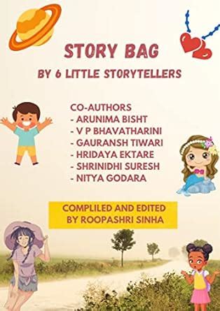STORY BAG - BY 6 LITTLE STORYTELLERS eBook : Sinha, Roopashri , Bisht ...
