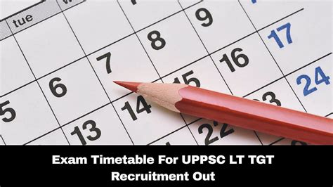 UPPSC LT TGT Recruitment 2025: Exam Timetable For 7,466 Posts Released ...