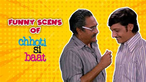 Watch & Download Best Funny Scenes Of Chhoti Si Baat 1976 {year} Full ...