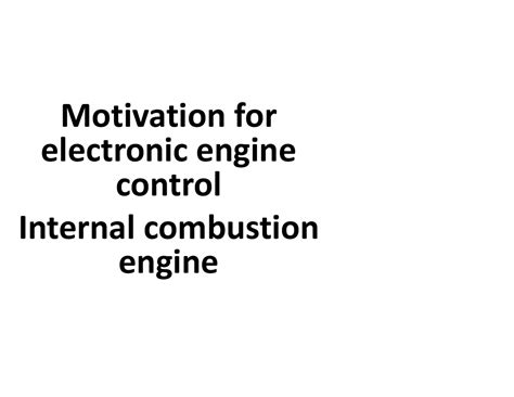 CH-2 Lec-1 - DETAIL PPTS - Motivation for electronic engine control ...